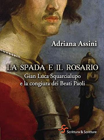 La spada e il rosario: Gian Luca Squarcialupo e la congiura dei Beati Paoli